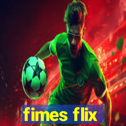 fimes flix